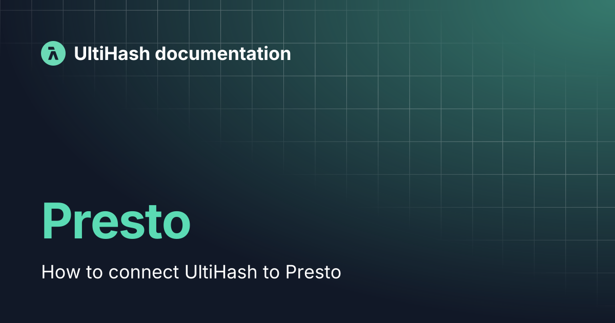 Presto | UltiHash documentation